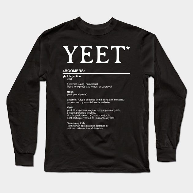 Yeet - Explanation for Boomers Long Sleeve T-Shirt by All About Nerds